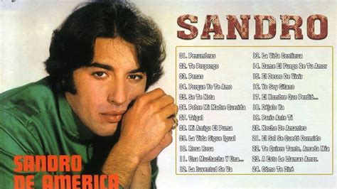 SANDRO 21 GRANDES EXITOS THE BEST OF THE MEJORRRR YouTube