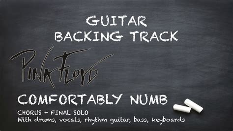 Comfortably Numb Guitar Backing Track Final Chorus And Solo YouTube