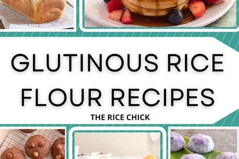 Glutinous Rice Flour Recipes The Rice Chick