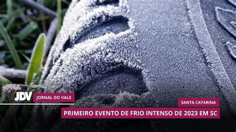 Primeiro Evento De Frio Intenso De 2023 Em SC