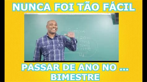 Como Passar J No Terceiro Bimestre O Primeiro Bimestre