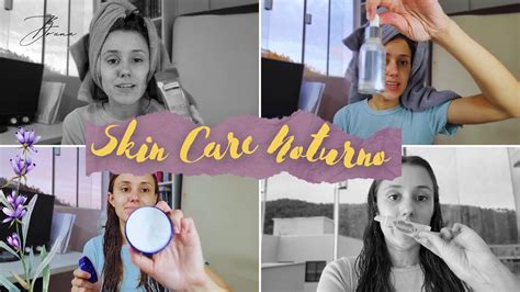 Skin Care Noturna Produtos Acess Veis Dicas Youtube