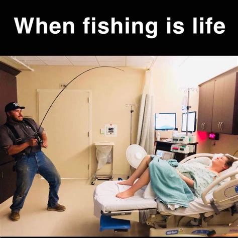 When fishing is life : r/Fishingmemes