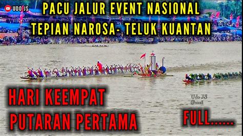 Pacu Jalur Event Nasional Tepian Narosa Hari Keempat Putaran Pertama