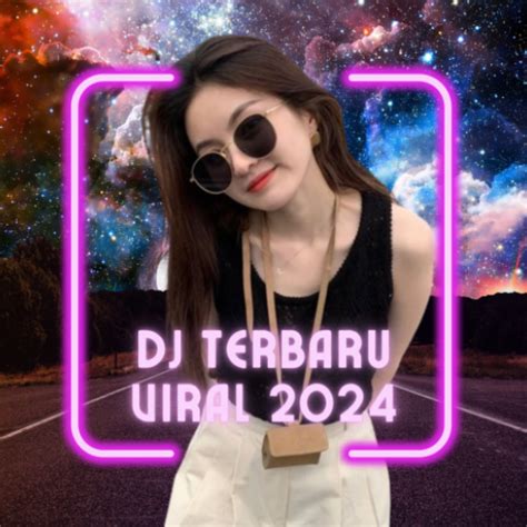 Dj Terbaru 2024 Offline Viral For Pc Mac Windows 11 10 8 7 Free Download