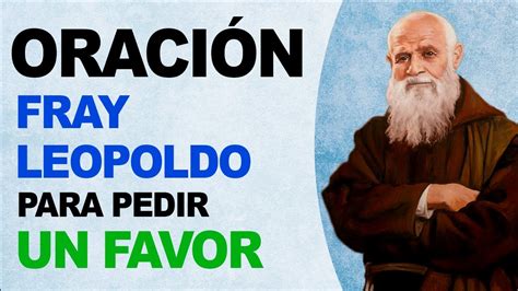 Poderosa oración a Fray Leopoldo para pedir un favor 100 Efectivo