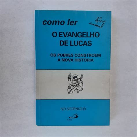 Livro Como Ler O Evangelho De Lucas Ivo Storniolo Livro Paulus 1992