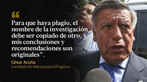 Diez frases de César Acuña sobre los plagios POLITICA EL COMERCIO PERÚ