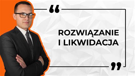 Rozwiązanie i likwidacja spółki z oo kiedy należy ją zastosować