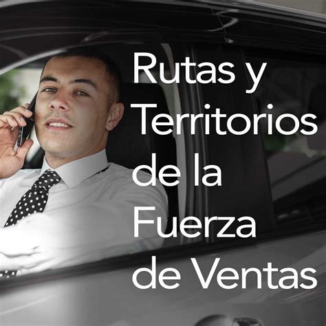 Rutas Y Territorios De La Fuerza De Ventas