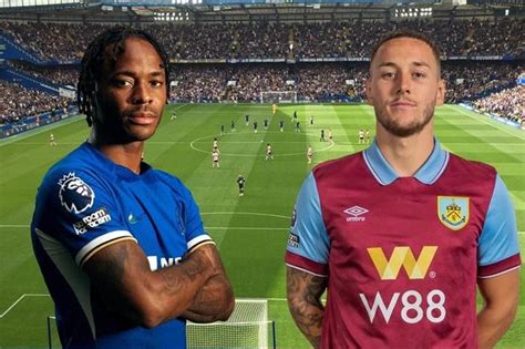 Dự đoán tỷ số đội hình xuất phát trận Chelsea Burnley Báo VOV