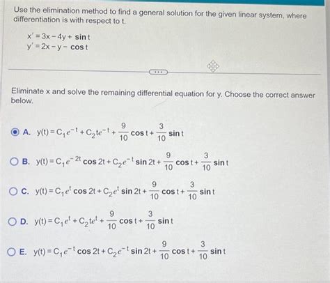 Solved Use The Elimination Method To Find A General Solution Chegg