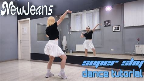 Newjeans Super Shy Dance Tutorialchorus Slow Mirror Youtube