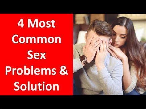 4 Most Common Sex Problems In Men With Solutions YouTube