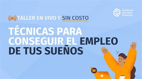 Técnicas para conseguir el empleo de tus sueños YouTube