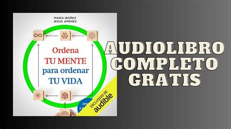 Ordena tu MENTE para Ordenar tu VIDA Audiolibro de María Ibáñez y