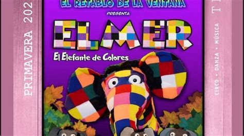 Teatro Familiar El De Enero Elmer El Elefante De Colores El