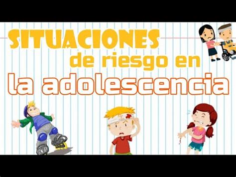 Situaciones De Riesgo En La Adolescencia YouTube