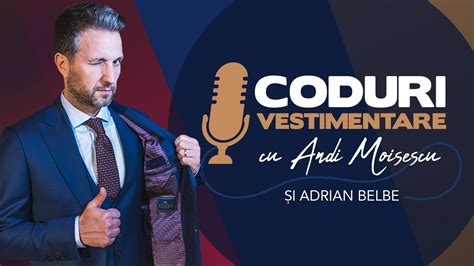 EP 1 Coduri Vestimentare cu Andi Moisescu și Adrian Belbe Ținute