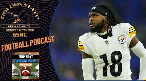 Diontae Johnson Trade Talks Heat Up Chip Shot Football Podcast By