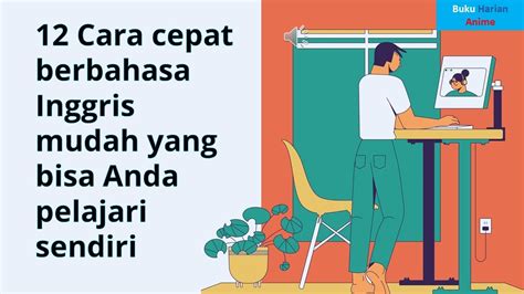 Tips Dan Trik Belajar Bahasa Inggris Dengan Metode Ceria Terapkan Ini