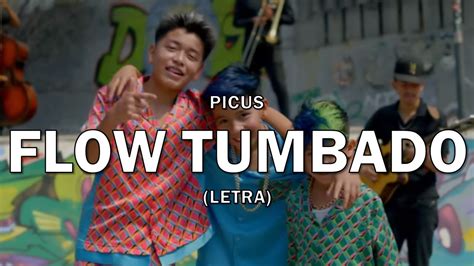 Picus Flow Tumbado Letra Lyrics Letra Oficial Youtube