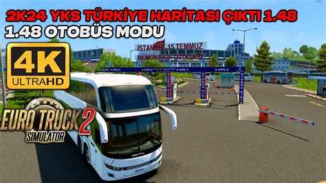 ETS 2 1 48 TÜRKİYE HARİTASI MODU OTOBÜS MODU GAMEPLAY YouTube