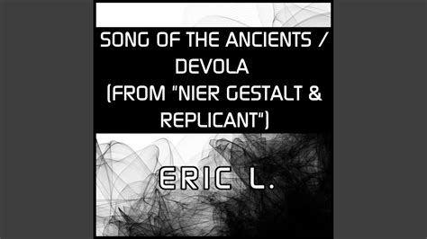 Song Of The Ancients Devola From Nier Gestalt And Replicant Youtube