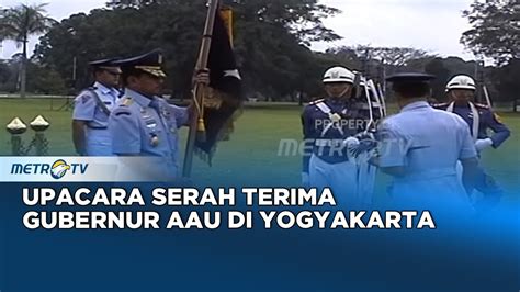 Upacara Serah Terima Gubernur Aau Di Yogyakarta Dok Youtube