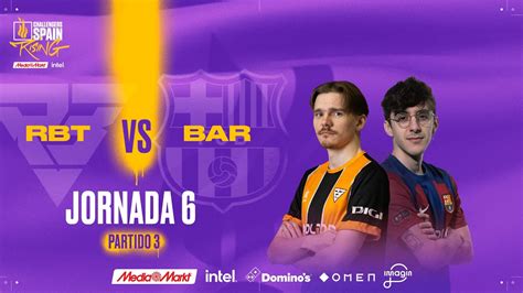 RAMBOOT VS BARÇA ESPORTS JORNADA 6 CHALLENGERS SPAIN RISING