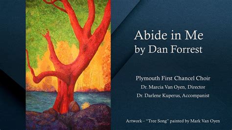 Abide In Me By Dan Forrest Sung By Plymouth First Chancel Choir Youtube