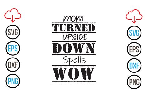 Mom Turned Upside Down Spells Wow Svg Graphic By Design Hub4323