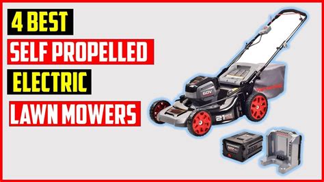 TOP 4 Best Self Propelled Electric Lawn Mowers IN 2023 4 Best