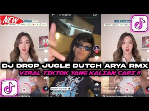 DJ DROP JUGLE DUTCH BY ARYA RMX VIRAL TIKTOK YANG KALIAN CARI YouTube