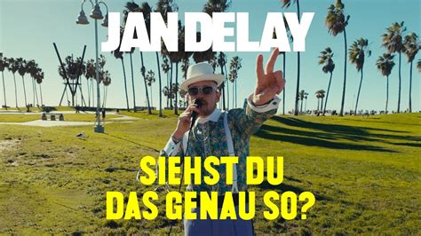 Jan Delay Siehst Du Das Genau So Official Video Youtube Music