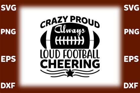 Crazy Proud Always Loud Football Cheerin Graphic By Designshark