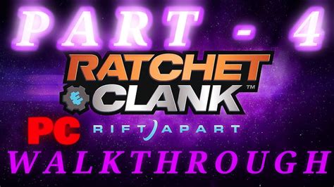 Ratchet And Clank Rift Apart PC Gameplay Walkthrough No Commentary