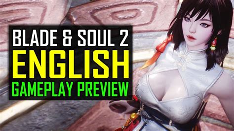 Blade And Soul 2 English Gameplay First Look And Download Youtube