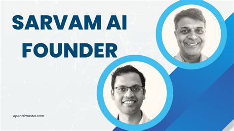 Who Is Sarvam AI Founder Open AI Master