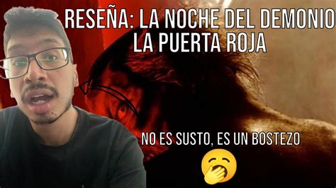 Reseña SIN SPOILERS La noche del demonio la puerta roja YouTube