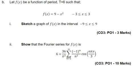 Solved B Let F X Be A Function Of Period T 6 Such That