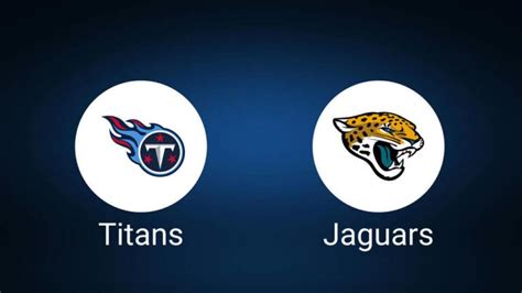 Tennessee Titans Vs Jacksonville Jaguars Week Tickets Available