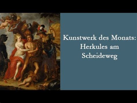 Digitalerkulturgenuss Herkules Am Scheideweg Youtube