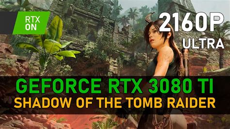 Shadow Of The Tomb Raider RTX 3080 Ti 4K ULTRA RTX ON YouTube