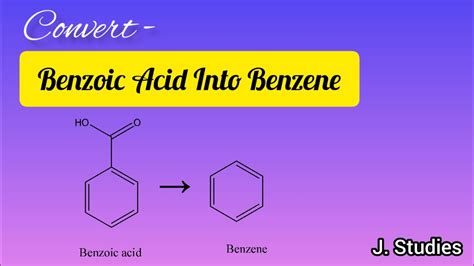 Convert Benzoic Acid Into Benzene Youtube