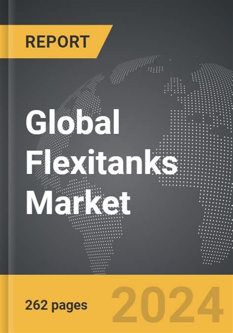 Flexitanks Global Strategic Business Report