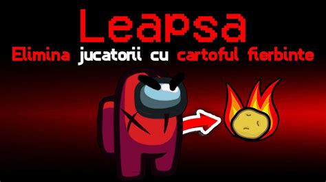 LEAPSA Pe AMONG US Cu YouTuberii TROLL MAXIM YouTube