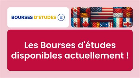 Les Bourses D Tudes Disponibles Actuellement En