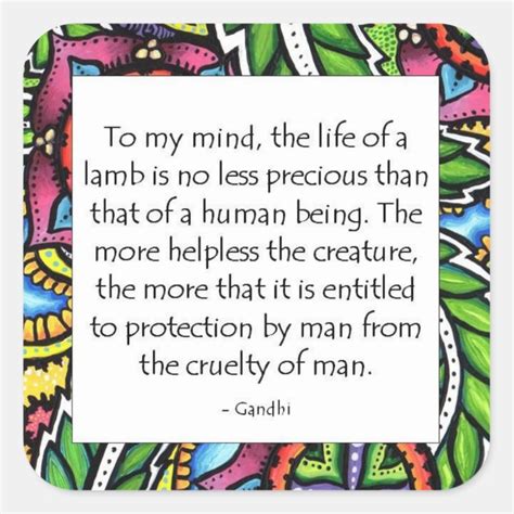 Gandhi Animal Quote Square Sticker | Zazzle.com