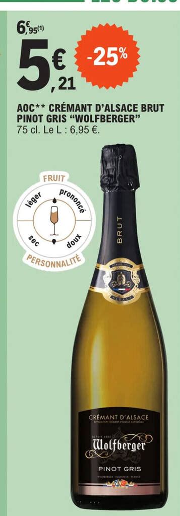 Promo AOC CRÉMANT D ALSACE BRUT PINOT GRIS WOLFBERGER chez E Leclerc